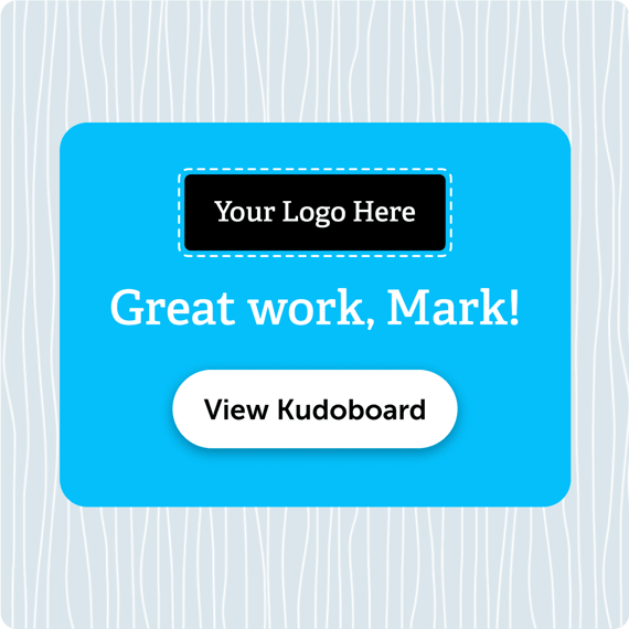 'Great work, Mark' message with spot for custom brand logo