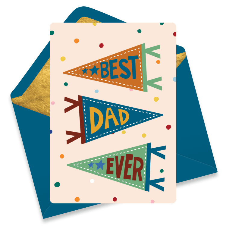 Father’s Day eCard with colorful pennant flags reading 'Best Dad Ever' on a confetti background.